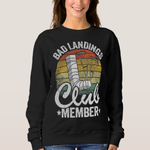 Sweatshirt Bad Landings Club Membre Obtenir Bons Blessures Br