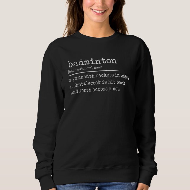 Sweatshirt Badminton Noun Définition Shuttlecock Badminton Pl (Devant)