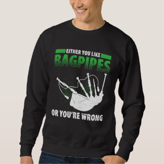 Sweatshirt Bagpipes For Bagpiperist Bagpipe Player Bagpiping 