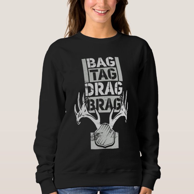 Sweatshirt Baguette de sac Drag Brag Deer Chasse (Devant)