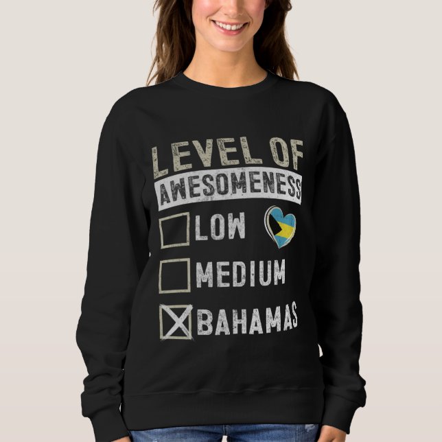 Sweatshirt Bahamas Flag Bahamians Level Of Awesomeness (Devant)