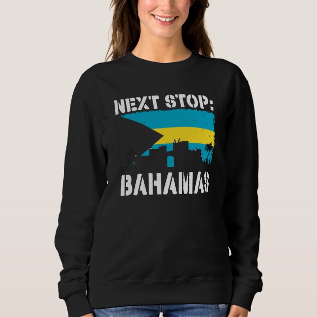 Sweatshirt Bahamas Summer Vacation Trip Next Stop Vacay Vibes (Devant)