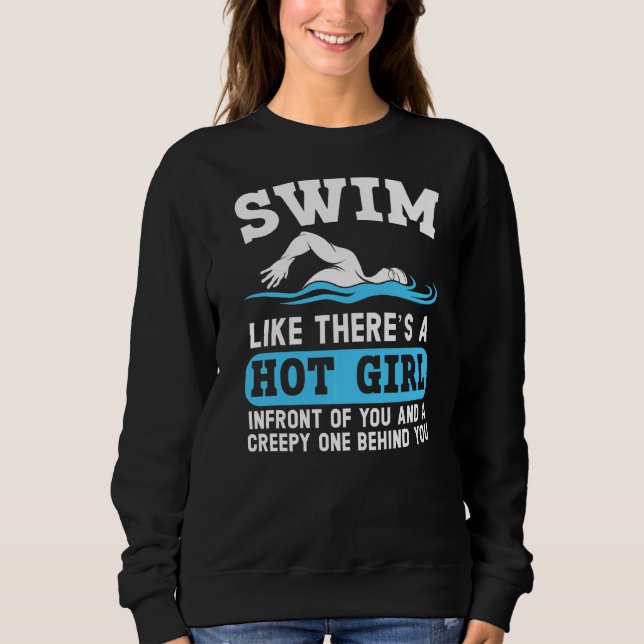 Sweatshirt Baignade comme il ya une fille chaude nager Eau de (Devant)