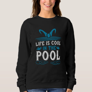 Sweatshirt Baignade - La vie est cool dans la piscine