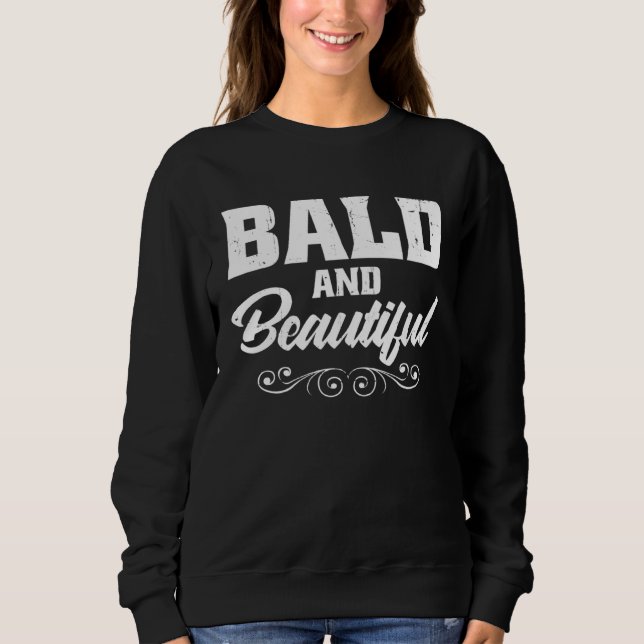 Sweatshirt Bald And Beautiful (Devant)