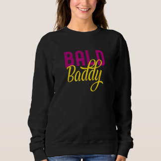 Sweatshirt Bald Baddy Shaved Head Woman
