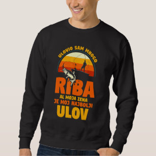 Sweatshirt Balkans ma femme mon meilleur attrape Serbie Croat