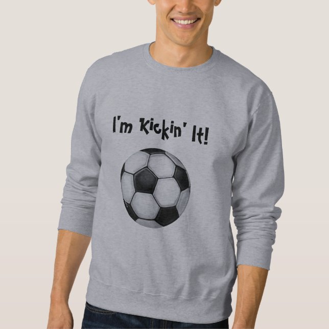Sweatshirt Ball de football, je suis Kickin'it ! Chemise légè (Devant)