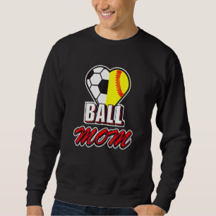 Sweatshirt Ball Mom Love Soccer & Softball Heart