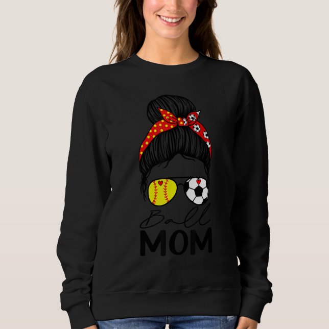 Sweatshirt Ball Mom  Softball Soccer Mom Messy Bun (Devant)