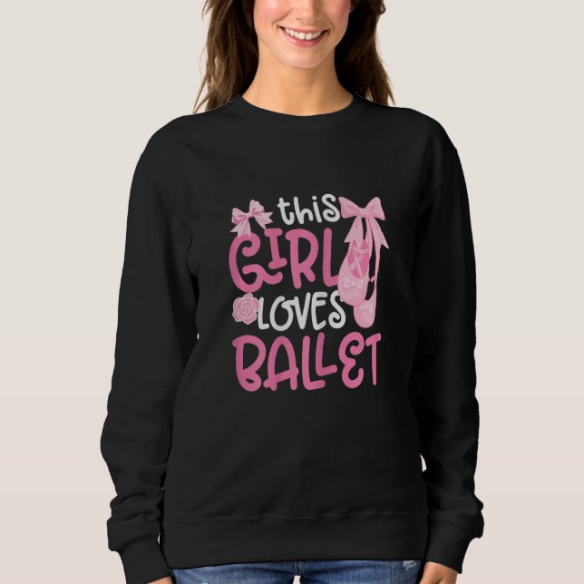 Sweatshirt Ballerina Girl Ballet Barre Ballet Dancer Pointe S (Devant)