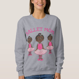 Sweatshirt BALLET MOM Danse Danse Ballerina Pink Tutu