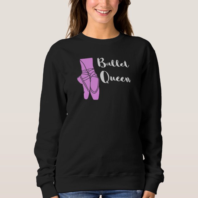 Sweatshirt Ballet Queen Ballerina Ballet Chaussures Ballett D (Devant)