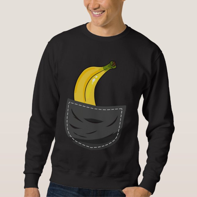 Sweatshirt Banana In Pocket Graphic Fruit Vegan Veggie Health (Devant)