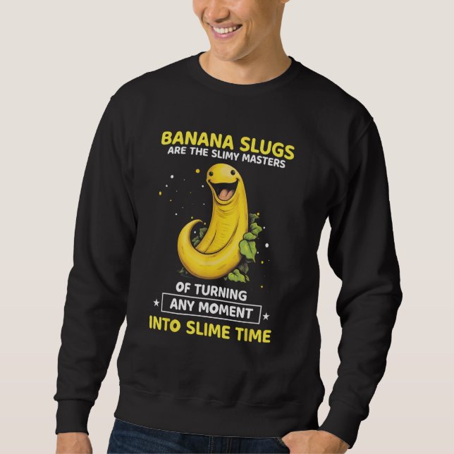 Sweatshirt Banana Slug Collecting Quote for Slug Science 1 (Devant)