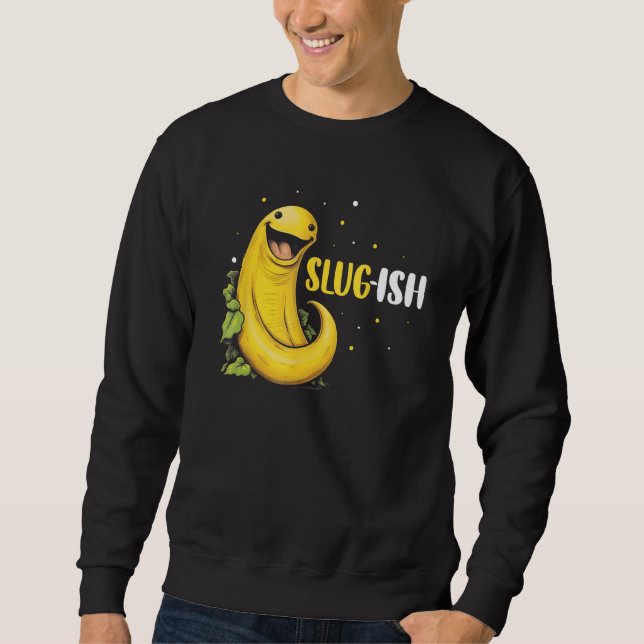 Sweatshirt Banana Snail Quote for Snail Catcher and Snail Cat (Devant)