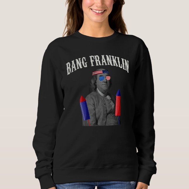 Sweatshirt Bang Franklin Directeur des feux d'artifice Ben Fr (Devant)