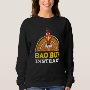 Sweatshirt Bao Bun Au Lieu Thanksgiving Porc Bun Black Friday