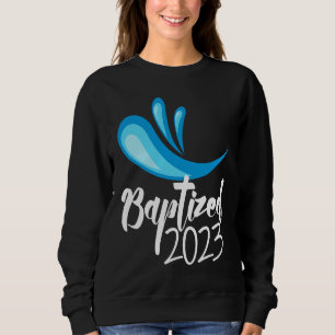 Sweatshirt Baptisé dans le Christ 2023 RCIA Baptême catholiqu