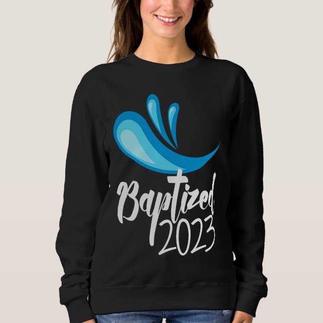Sweatshirt Baptisé dans le Christ 2023 RCIA Baptême catholiqu (Devant)