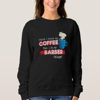 Sweatshirt Barber and Coffee