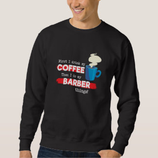 Sweatshirt Barber and Coffee
