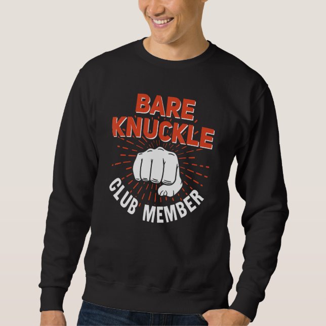 Sweatshirt Bare Knuckle Club Member MMA Cage Fighter (Devant)