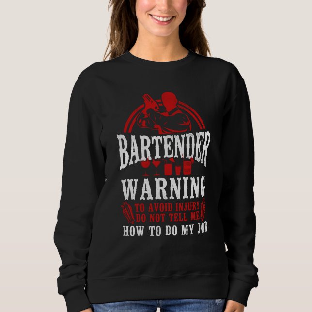 Sweatshirt Barman Mixologue Avertissement Barman à Éviter (Devant)