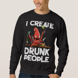 Sweatshirt Barman Octopus Je crée des gens ivres