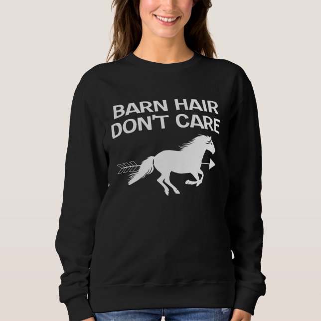 Sweatshirt Barn Hair Don t Care Equestrian Rider Horse Riding (Devant)