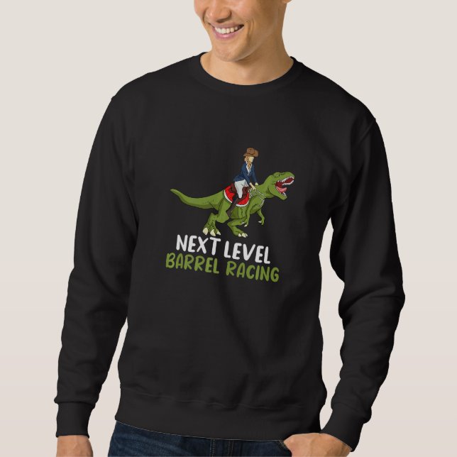 Sweatshirt Barrel Racer Dino Dinosaur Next Level Barrel Racin (Devant)