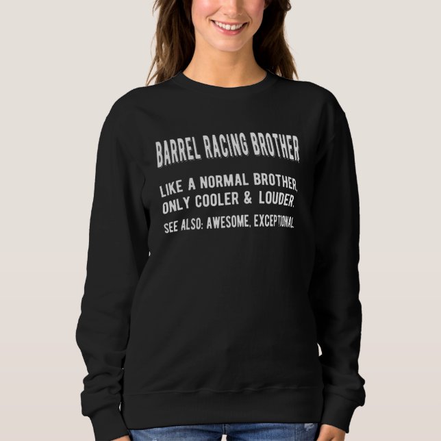Sweatshirt Barrel Racing Brother Définition Barrel Racing Bro (Devant)