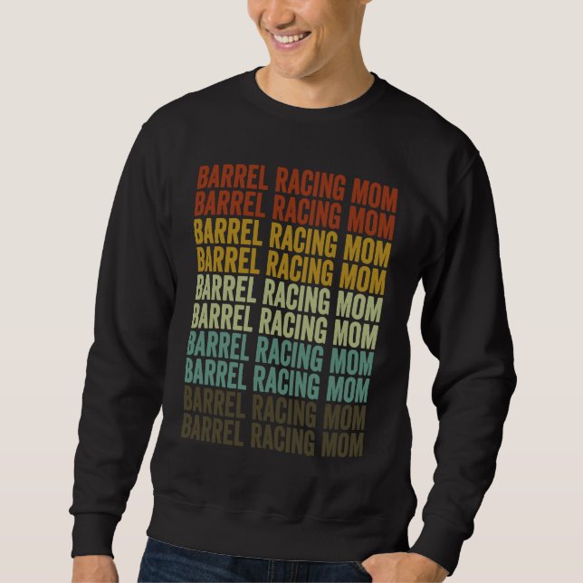 Sweatshirt Barrel Racing Mom Barrel Racer Barrel Racing Rodeo (Devant)