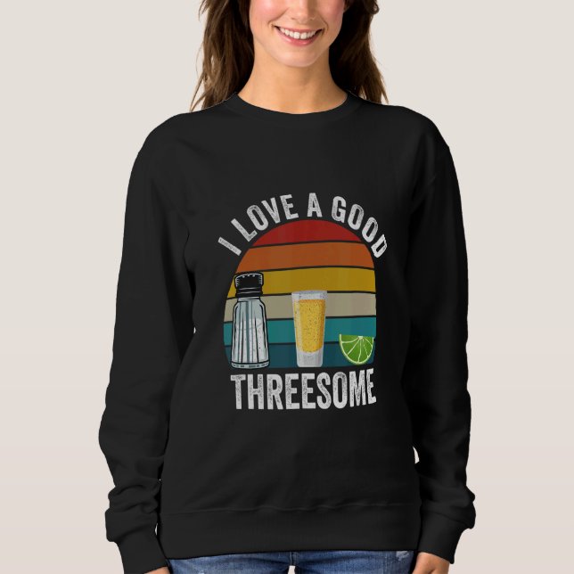 Sweatshirt Bartender I Love A Good Threesome Drinking Bartend (Devant)