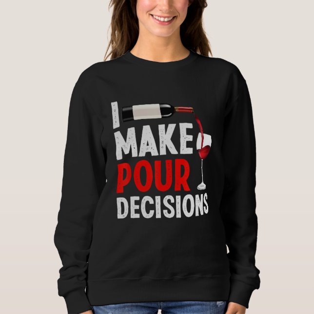 Sweatshirt Bartender I Make Pour Decision Bartending Mixologi (Devant)