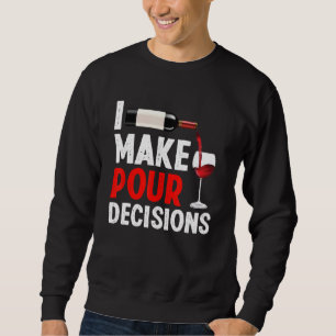 Sweatshirt Bartender I Make Pour Decision Bartending Mixologi