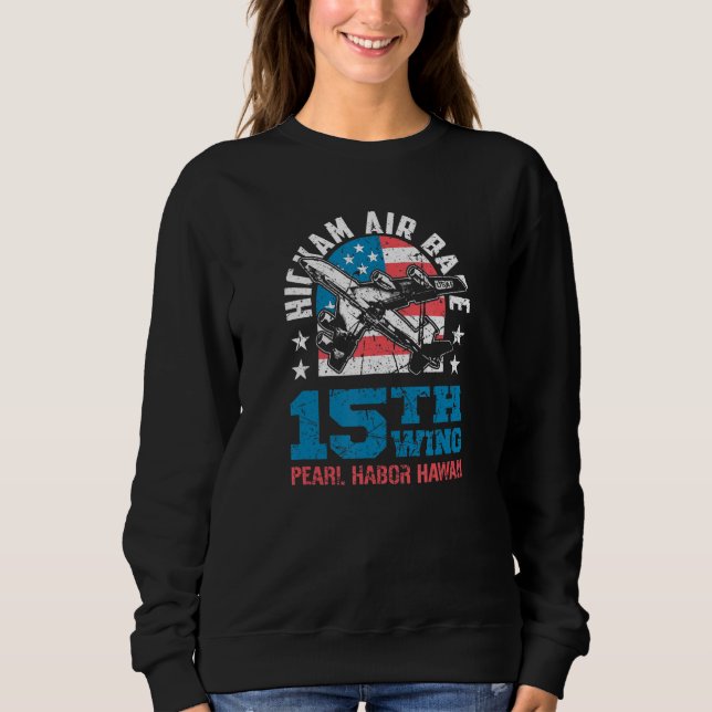 Sweatshirt Base aérienne de Hickam Pearl Harbour Hawaii 15e E (Devant)