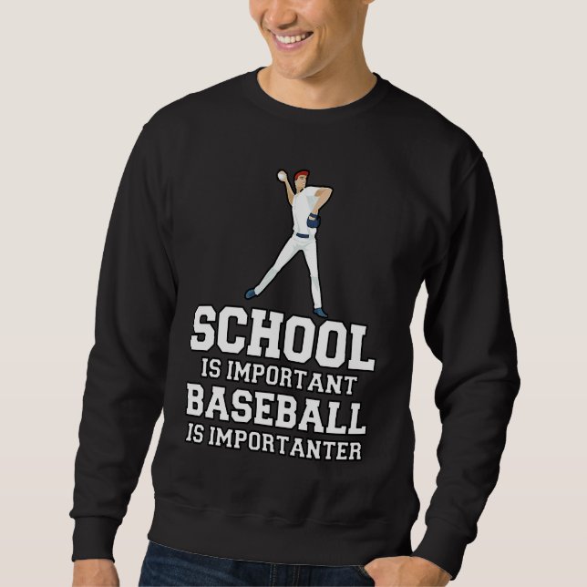 Sweatshirt Baseball Gag School Is Important Baseball Importan (Devant)