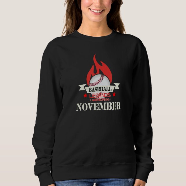 Sweatshirt Baseball Legends Are Born In November (Devant)