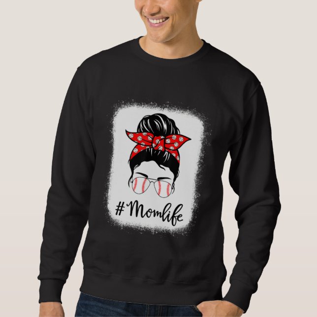 Sweatshirt Baseball Mom Life Messy Bun Sunglasses Women Mothe (Devant)