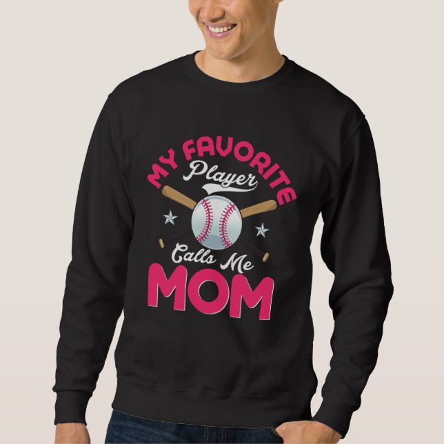 Sweatshirt Baseball Mom  My Favorite Baseball Player Call Me  (Devant)