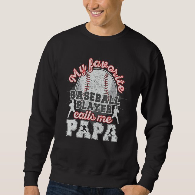 Sweatshirt Baseball Papa Dad My Favorite Baseball Player Call (Devant)