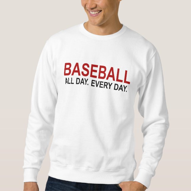 Sweatshirt Baseball Toute La Journée Tous Les Jours (Devant)