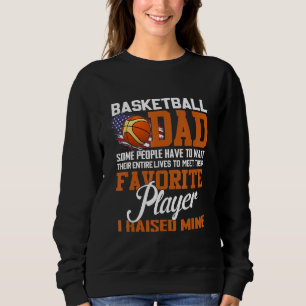 Sweatshirt Basket-Ball Papa Certaines Personnes Doivent Atten