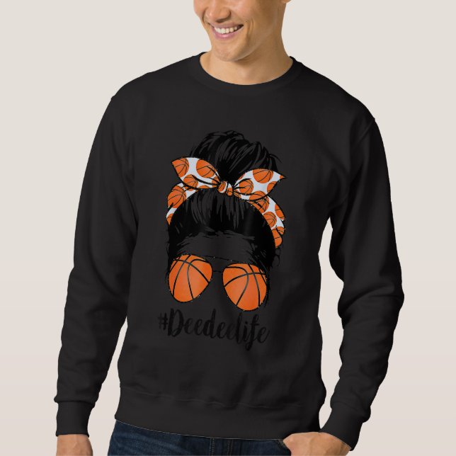 Sweatshirt Basketball Deedee Life Messy Bun Fier Femmes Baske (Devant)