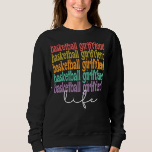 Sweatshirt Basketball Girami Life Best Basketball Girlfri