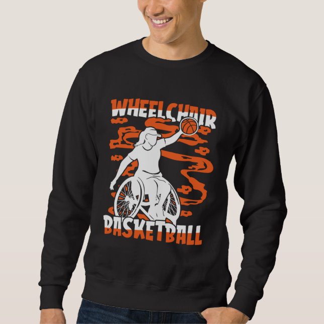 Sweatshirt Basketball Hoops Hooping Bball Baller Wheelchair B (Devant)