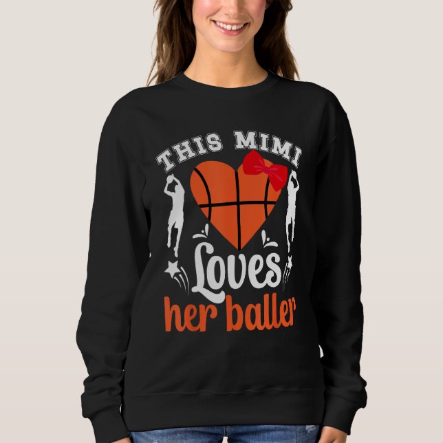 Sweatshirt Basketball Mimi Loves Her Baller Mimi Of A Basketb (Devant)