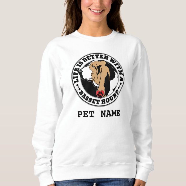 Sweatshirt Basset Hound La vie personnalisée est meilleure (Devant)