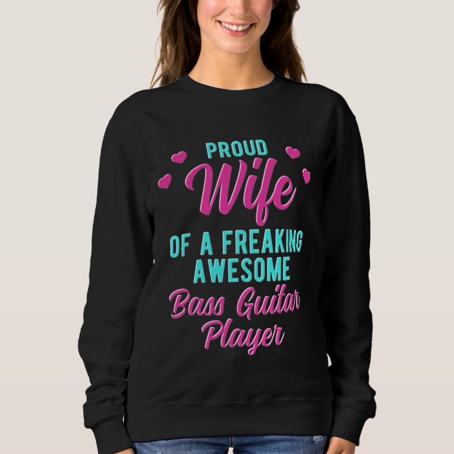 Sweatshirt Bassist Husband For Bass Guitar Player Wife (Devant)